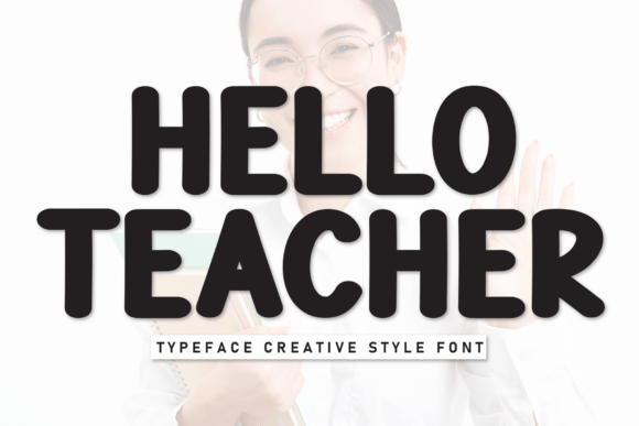 Hello Teacher: Elevating Design with Sweet and Friendly Typography