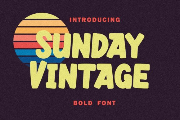 Sunday Vintage: A Friendly Display Font for Bold Branding